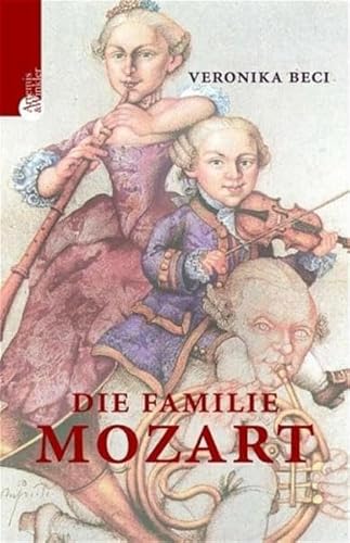 Beispielbild fr Die Familie Mozart. zum Verkauf von Rotes Antiquariat Wien