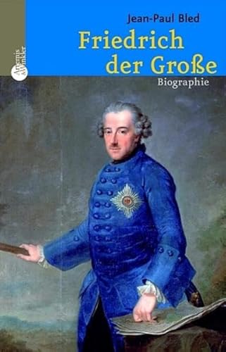 Stock image for Friedrich der Grosse. Biographie for sale by medimops