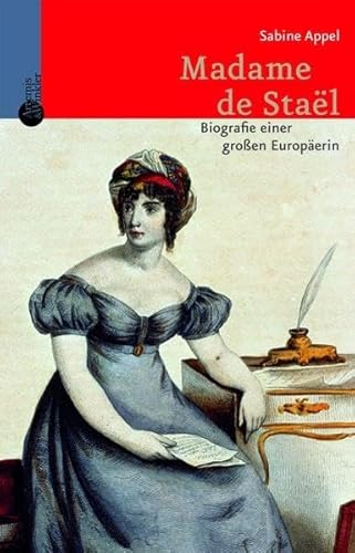 Beispielbild fr Madame de Stal: Biographie einer berhmten Europerin zum Verkauf von medimops