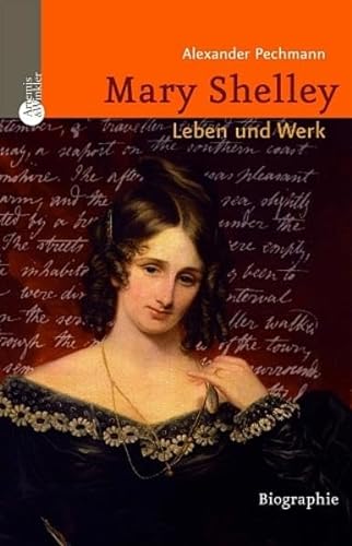 9783538072398: Mary Shelley - Leben und Werk: Biographie