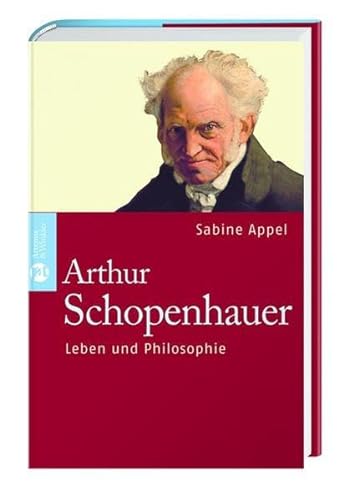 Beispielbild fr Arthur Schopenhauer: Leben und Philosophie zum Verkauf von medimops