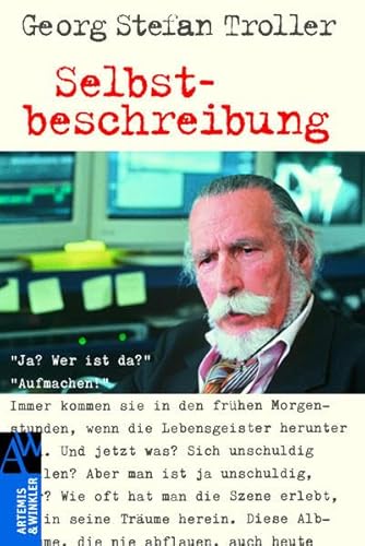 Selbstbeschreibung. - Troller, Georg Stefan