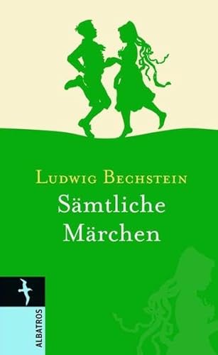 Sämtliche Märchen - Bechstein, Ludwig