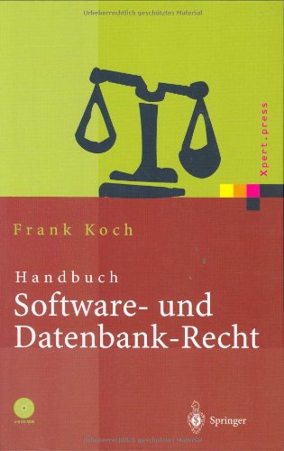 Beispielbild fr Handbuch Software- und Datenbank-Recht: Mit CD-ROM (Xpert.press) zum Verkauf von medimops