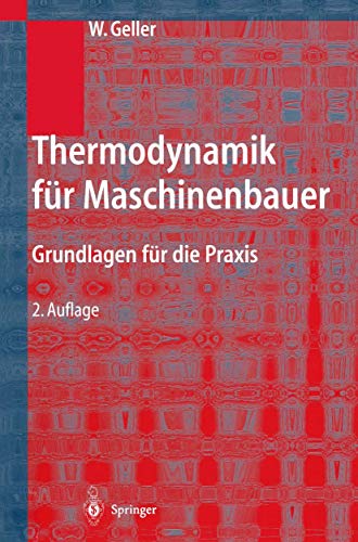 Stock image for Thermodynamik fr Maschinenbauer. : Grundlagen fr die Praxis. for sale by Buchpark