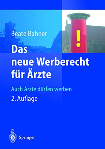 9783540000365: Das neue Werberecht fr rzte: Auch rzte drfen werben