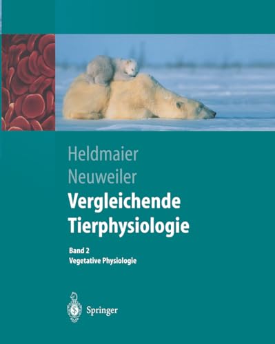 Beispielbild fr Vergleichende Tierphysiologie: Band 2 Vegetative Physiologie: BD 2 (Springer-Lehrbuch) zum Verkauf von medimops