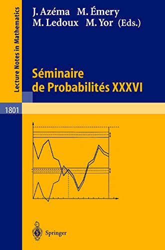 9783540000723: Seminaire de Probabilites XXXVI: 1801 (Lecture Notes in Mathematics)
