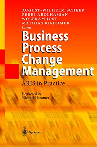 Stock image for Business Process Change Management : ARIS in Practice for sale by Better World Books: West