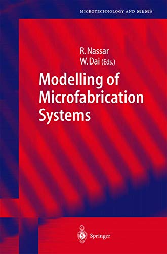 Imagen de archivo de Modelling of Microfabrication Systems a la venta por Better World Books