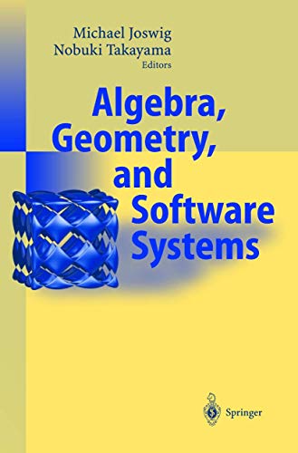 9783540002567: Algebra, Geometry and Software Systems