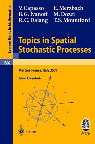 Topics in Spatial Stochastic Processes, C.I.M.E. Summer School, Martina Franca, Italy 2001.