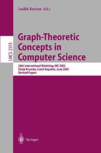 Imagen de archivo de Graph-Theoretic Concepts in Computer Science: 28th International Workshop, WG 2002, Cesky Krumlov, Czech Republic, June 13-15, 2002, Revised Papers (Lecture Notes in Computer Science) a la venta por CSG Onlinebuch GMBH