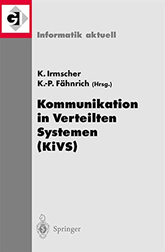 Stock image for Kommunikation in Verteilten Systemen (KiVS): 13. Fachtagung Kommunikation in Verteilten Systemen. KiVS 2003, 25. - 28. Februar 2003, Leipzig (Informatik aktuell) for sale by medimops