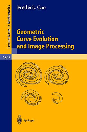 Stock image for Geometric Curve Evolution and Image Processing for sale by Chiron Media