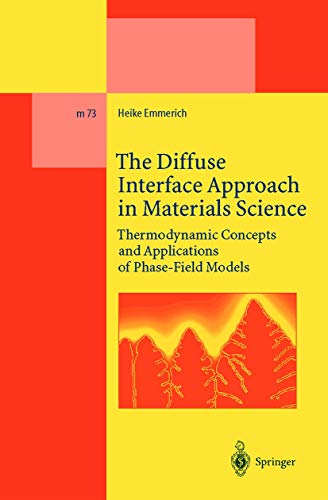 9783540004165: The Diffuse Interface Approach in Materials Science: Thermodynamic Concepts and Applications of Phase-Field Models: 73 (Lecture Notes in Physics Monographs, 73)