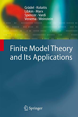 Beispielbild fr Finite Model Theory and Its Applications (Texts in Theoretical Computer Science. An EATCS Series) zum Verkauf von Wonder Book