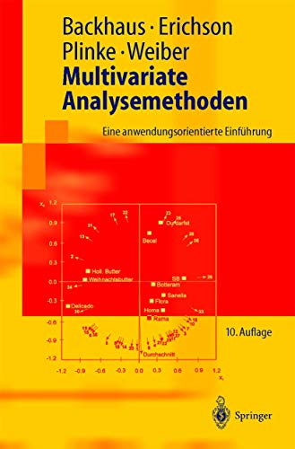 Stock image for Multivariate Analysemethoden: Eine anwendungsorientierte Einführung (Springer-Lehrbuch) Klaus Backhaus; Bernd Erichson; Wulff Plinke and Rolf Weiber for sale by tomsshop.eu