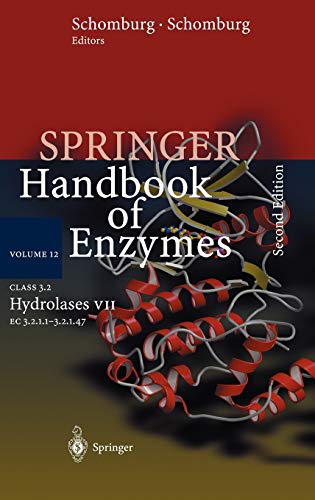 9783540005193: Class 3.2 Hydrolases VII: EC 3.2.1.1 - 3.2.1.47: 12 (Springer Handbook of Enzymes, 12)
