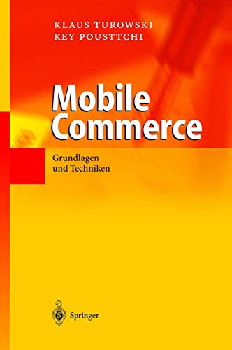 Stock image for Mobile Commerce: Grundlagen und Techniken for sale by medimops