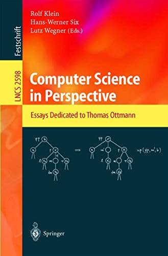 9783540005797: Computer Science in Perspective: Essays Dedicated to Thomas Ottmann (Lecture Notes in Computer Science): 2598