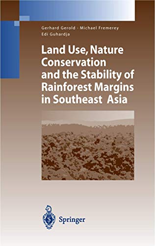 9783540006039: Land Use, Nature Conservation and the Stability of Rainforest Margins in Southeast Asia