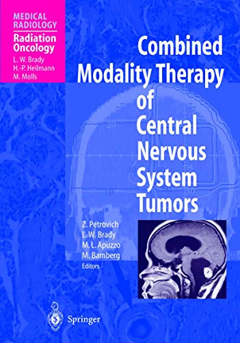 Stock image for Combined Modality Therapy of Central Nervous System Tumors. for sale by Antiquariat im Hufelandhaus GmbH  vormals Lange & Springer