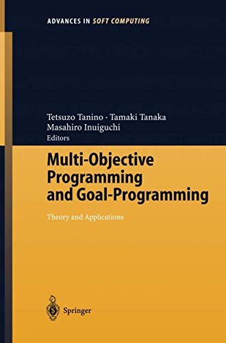 Stock image for Multi-Objective Programming and Goal Programming: Theory and Applications (Advances in Intelligent and Soft Computing, 21) for sale by SecondSale
