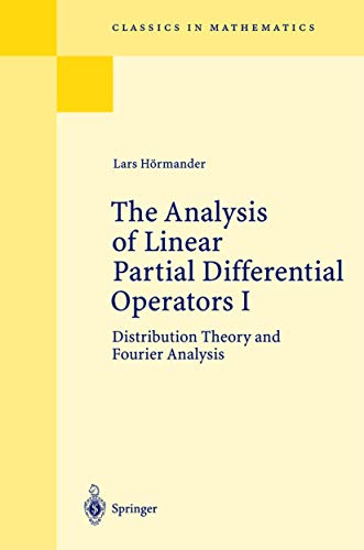 Imagen de archivo de The Analysis of Linear Partial Differential Operators I : Distribution Theory and Fourier Analysis a la venta por Chiron Media