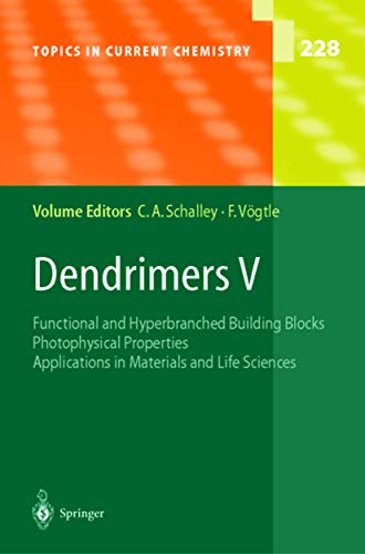 9783540006695: Dendrimers V: Functional and Hyperbranched Building Blocks, Photophysical Properties, Applications in Materials and Life Sciences: 228 (Topics in Current Chemistry, 228)