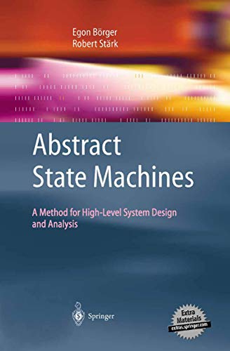 Beispielbild fr Abstract State Machines : A Method for High-Level System Design and Analysis zum Verkauf von Buchpark