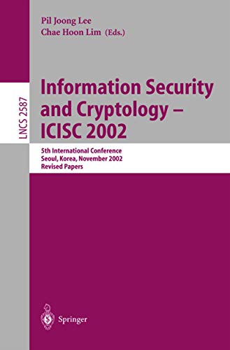 Information Security and Cryptology - ICISC 2002 - Chae Hoon Lim