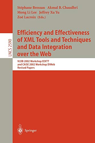 Imagen de archivo de Efficiency and Effectiveness of XML Tools and Techniques and Data Integration over the Web. a la venta por CSG Onlinebuch GMBH