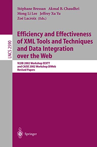 9783540007364: Efficiency and Effectiveness of XML Tools and Techniques and Data Integration over the Web: VLDB 2002 Workshop EEXTT and CAiSE 2002 Workshop DTWeb. ... (Lecture Notes in Computer Science, 2590)