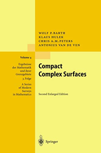 9783540008323: Compact Complex Surfaces: 4 (Ergebnisse der Mathematik und ihrer Grenzgebiete. 3. Folge / A Series of Modern Surveys in Mathematics)