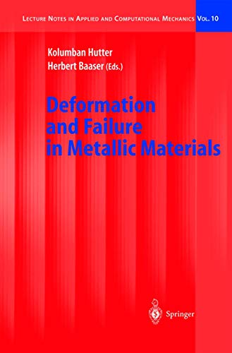 9783540008484: Deformation and Failure in Metallic Materials: 10 (Lecture Notes in Applied and Computational Mechanics)
