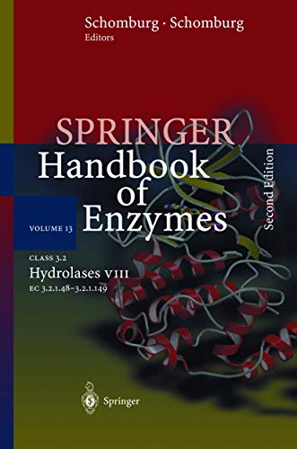 Stock image for Class 3.2 Hydrolases VIII. EC 3.2.1.48-3.2.1.149 (Springer Handbook of Enzymes, 13) for sale by Zubal-Books, Since 1961