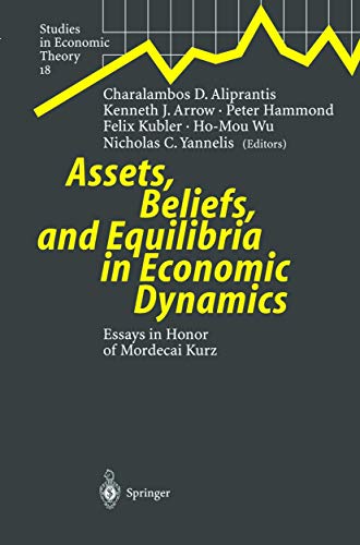 Assets, Beliefs, and Equilibria in Economic Dynamics - Aliprantis, Charalambos D.|Arrow, Kenneth J.|Hammond, Peter