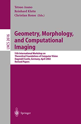 Stock image for Geometry, Morphology and Computational Imaging. for sale by CSG Onlinebuch GMBH