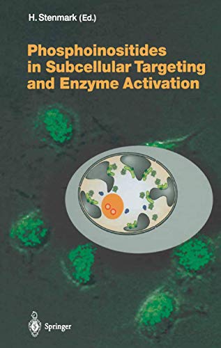 Phosphoinositides in Subcellular Targeting and Enzyme Activation: 282 (Current Topics in Microbio...