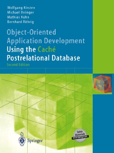 9783540009603: Object-Oriented Application Development Using the Cach Postrelational Database