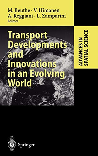Stock image for Transport Developments and Innovations in An Evolving World (Advances in Spatial Science) for sale by Anybook.com