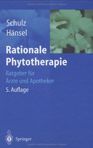 Stock image for Rationale Phytotherapie: Ratgeber fr rzte und Apotheker for sale by medimops