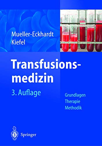 Beispielbild fr Transfusionsmedizin: Grundlagen - Therapie - Methodik zum Verkauf von medimops