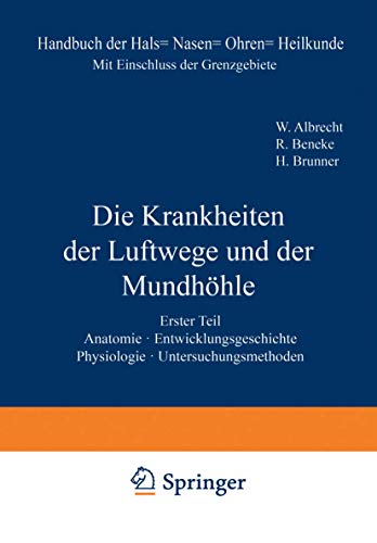 9783540010203: Anatomie. Entwicklungsgeschichte. Physiologie. Untersuchungsmethoden (Handbuch der Hals-, Nasen-, Ohrenheilkunde mit Einschlu der Grenzgebiete, 1-5 / 1) (German Edition)