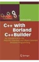 9783540010272: C++ With Borland C++Builder: An Introduction to the Ansi/Iso Standard and Object-Oriented Windows Programming