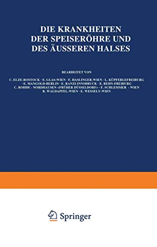 Stock image for Die Krankheiten der Speiserhre und des usseren Halses (Handbuch der Hals-, Nasen-, Ohrenheilkunde mit Einschlu der Grenzgebiete, 9) (German Edition) for sale by Lucky's Textbooks