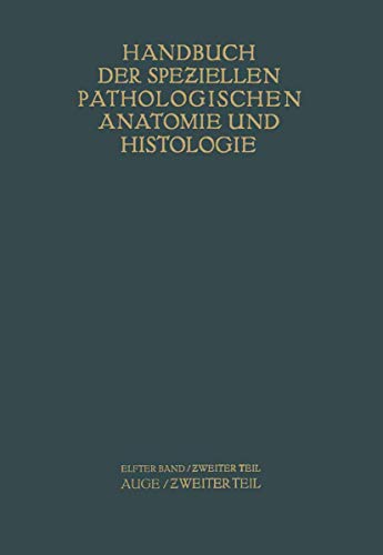 9783540011484: Auge: Zweiter Teil (Handbuch der speziellen pathologischen Anatomie und Histologie) (German Edition)