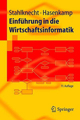 Einführung In Die Wirtschaftsinformatik (Springer-Lehrbuch) (German Edition) - Stahlknecht, Peter
