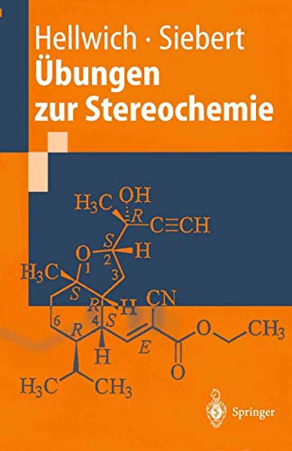 Übungen zur Stereochemie - Hellwich, Karl-Heinz und Carsten Siebert